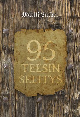 lutherin teesit|Martti Lutherin 95 teesin selitys (2019)